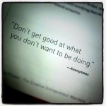 You Get to Work In a Field You Are Passionate About You Get to Work In a Field You Are Passionate About